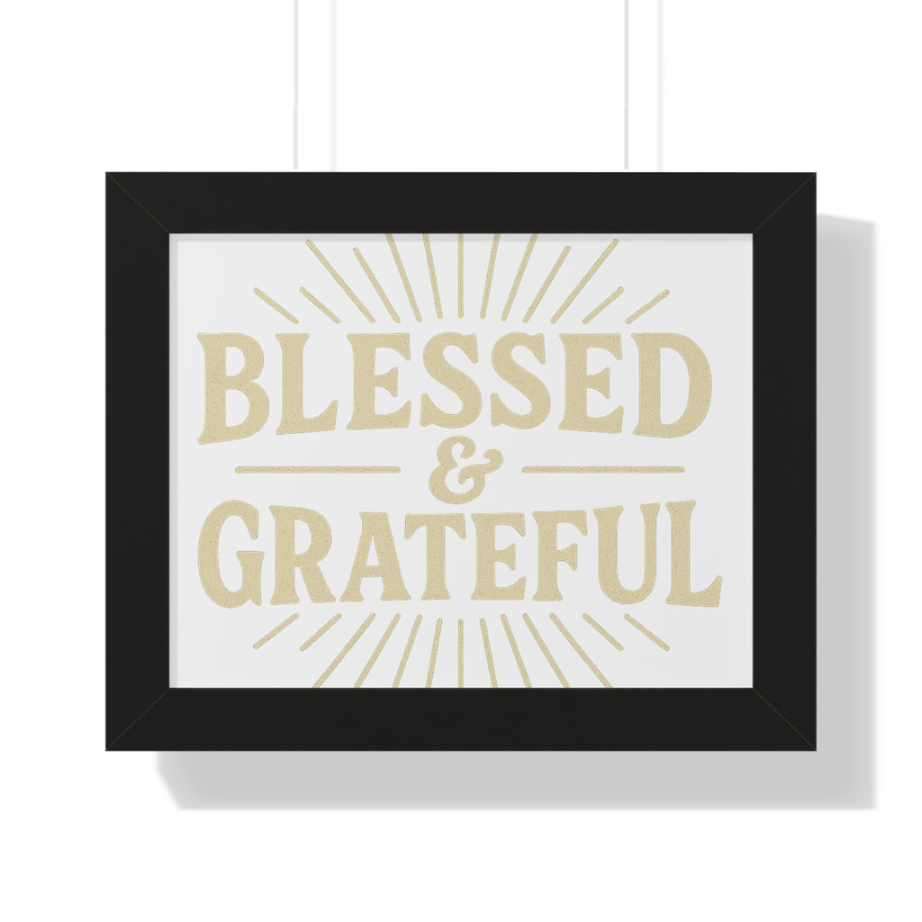 Blessed & Grateful Framed Horizontal Poster, Inspirational Wall Art, Home Decor, Gift for Friends, Motivational Quote Decoration